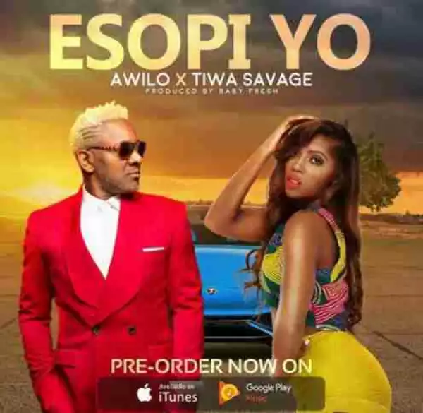 Awilo Longomba - Esopi Yo ft. Tiwa Savage